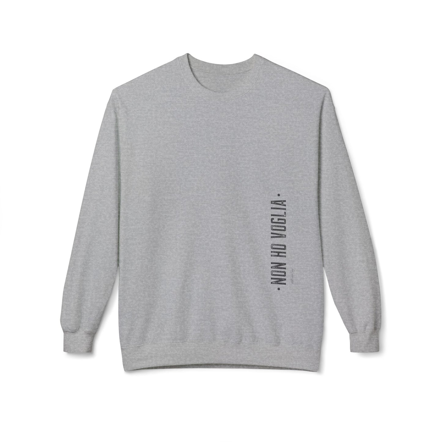Non ho voglia sweatshirt  -più colori disponibili-