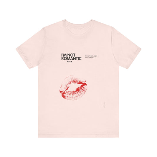 I’m not romantic