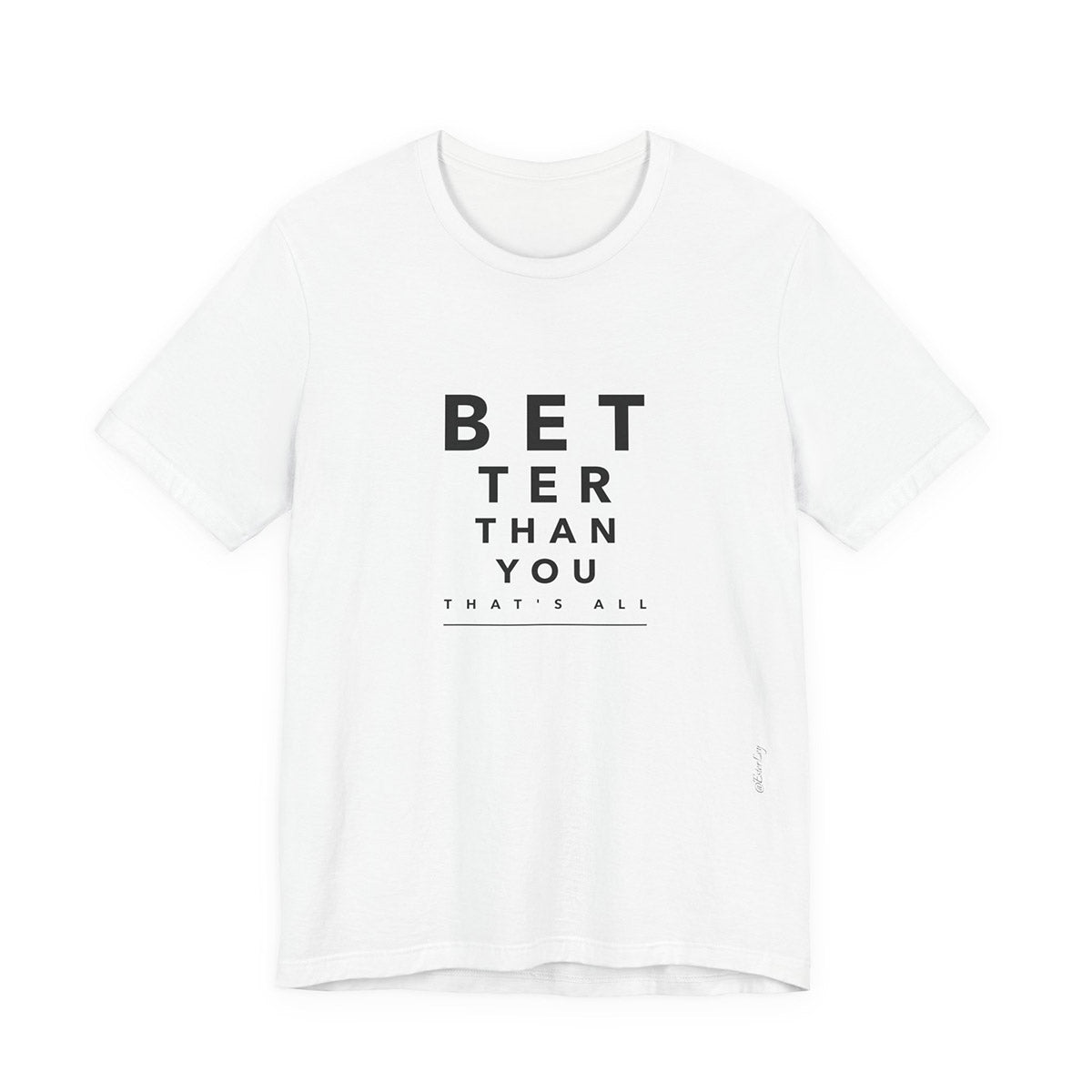 I'm better than you