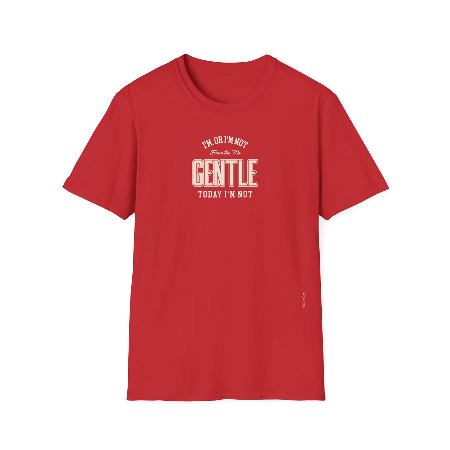 I’m not gentle today