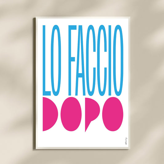 Lo faccio dopo