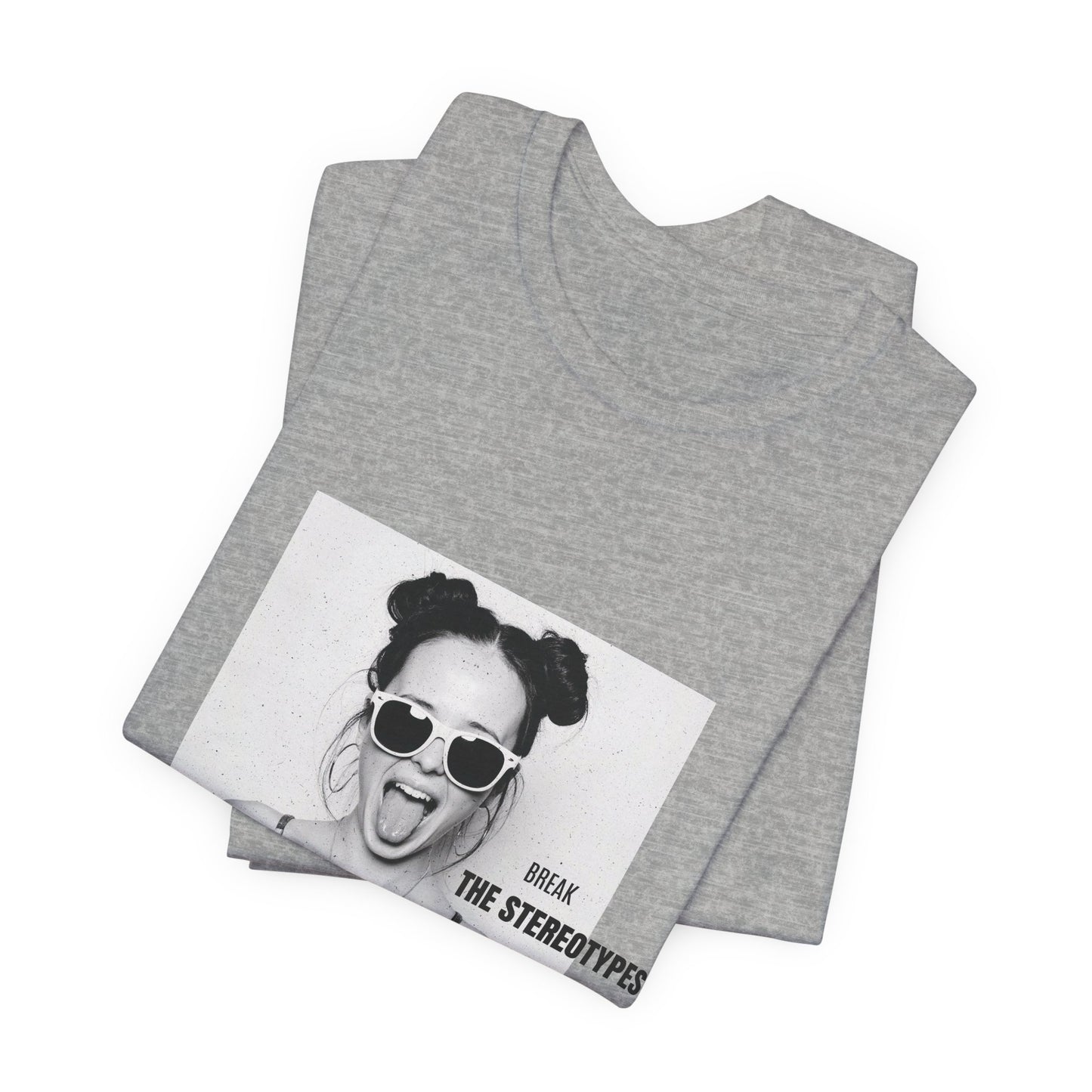 Break the stereotypes  -più colori disponibili-