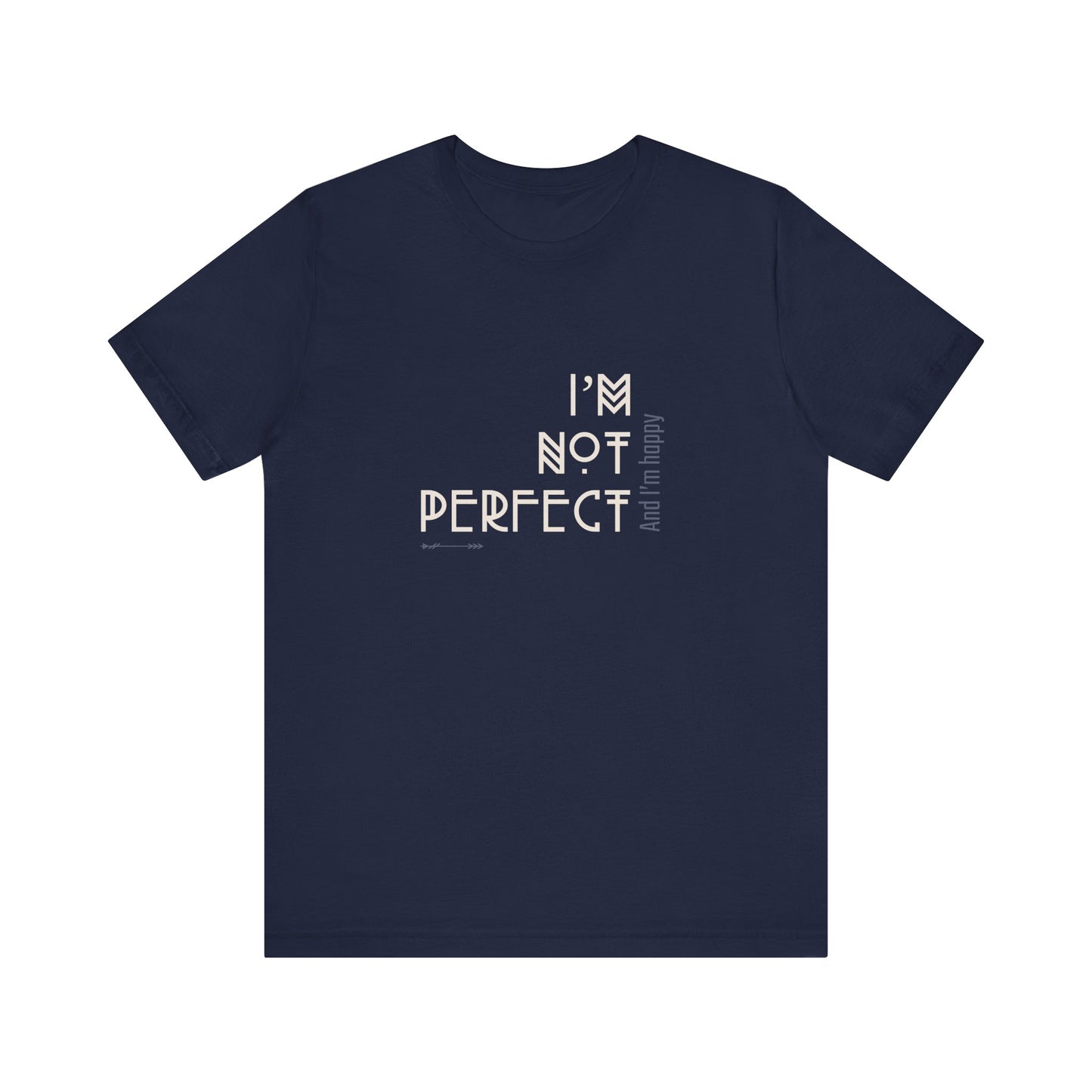 I'm not perfect  -più colori disponibili-
